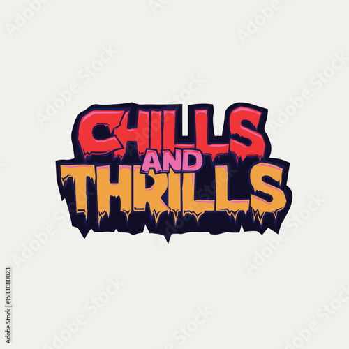 Chills and Thrills: A vibrant, stylized graphic design proclaims "Chills and Thrills," perfect for promoting exciting experiences.