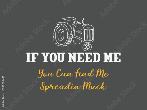 Spreading muck and proud humorous farm work tee graphic 