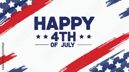 Happy th of july celebration with stars and stripes brush strokes on a white background design