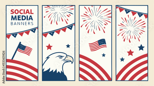 Four patriotic social media banners featuring american flags eagles fireworks and bunting in red white and blue
