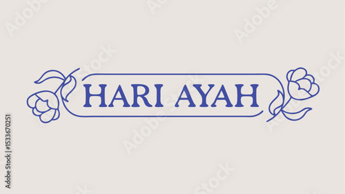 Elegant blue floral hari ayah text illustration celebrating indonesian father's day suitable for various creative designs