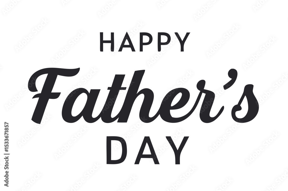Fototapeta premium Happy fathers day. Lettering. Holiday calligraphy text. Happy Fathers Day lettering 