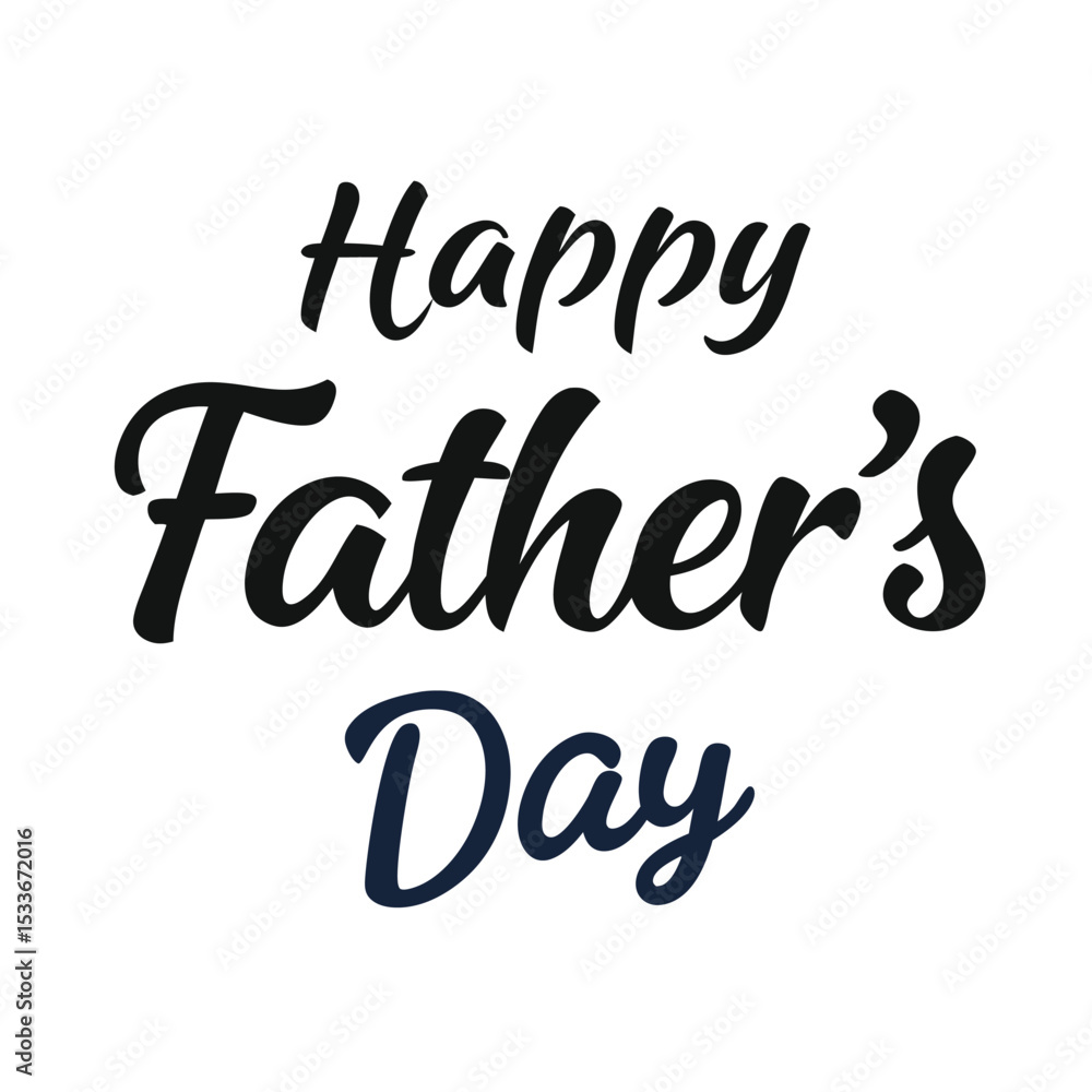Happy fathers day. Lettering. Holiday calligraphy text. Happy Fathers Day lettering 