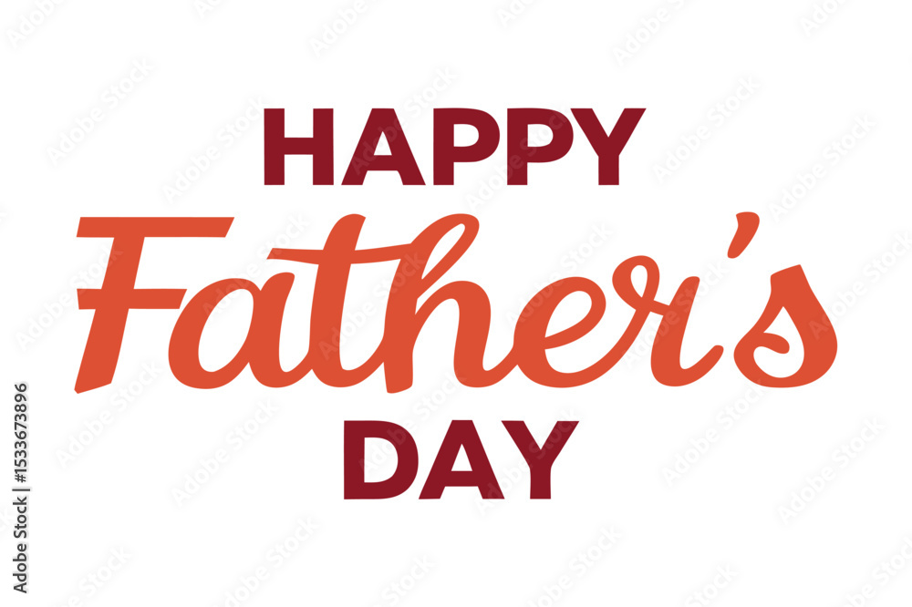 Fototapeta premium Happy fathers day. Lettering. Holiday calligraphy text. Happy Fathers Day lettering 