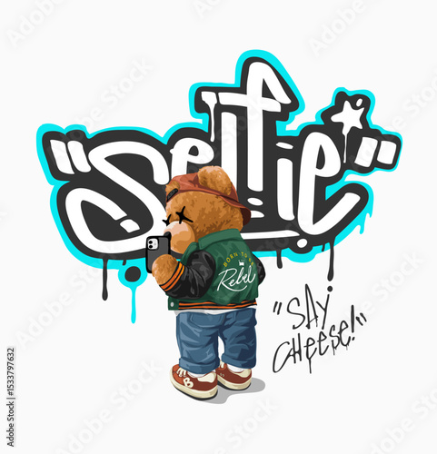 selfie graffiti style slogan with bear doll taking selfie vector illustration hand drawn - not auto trace