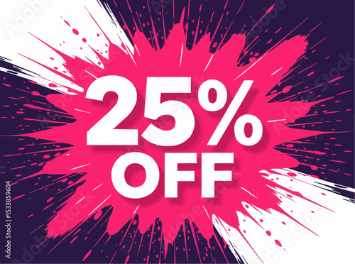 Twenty-Five Percent Off Sale Bursting Graphic Design