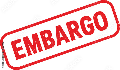 Embargo Stamp - Trade Restriction Label - Red Prohibition Sign