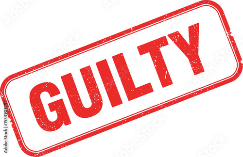 Guilty Verdict Stamp - Legal Decision - Courtroom Judgment Outcome
