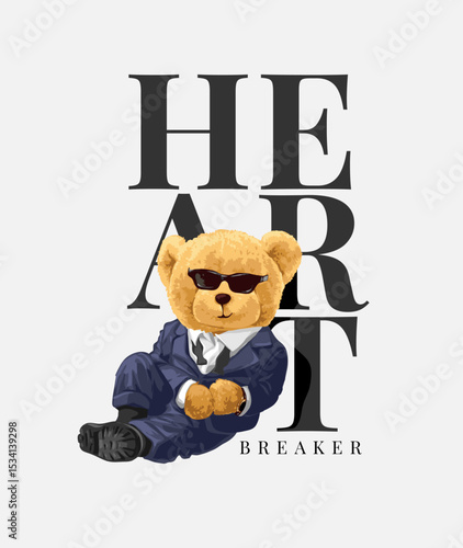 heart breaker slogan with bear doll in suit vector illustration hand drawn - not auto trace