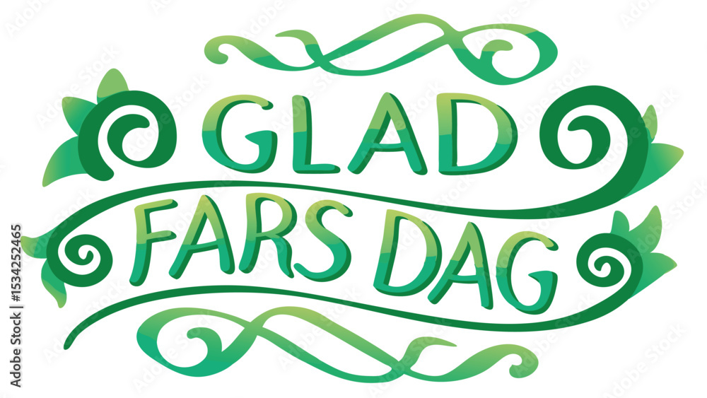 Elegant green illustration of swedish glad fars dag celebration script text design with floral flourishes suitable for fathers day cards