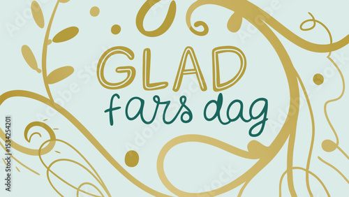 Elegant transparent design element featuring swedish text glad fars dag with stylish golden floral accents suitable for fathers day celebrations