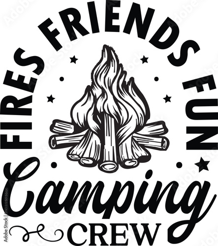 Camping Crew Bonfire Nights, Friends, and Fun