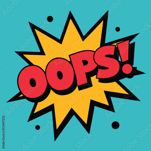 Comic book style graphic of the word oops with a pop art explosion effect