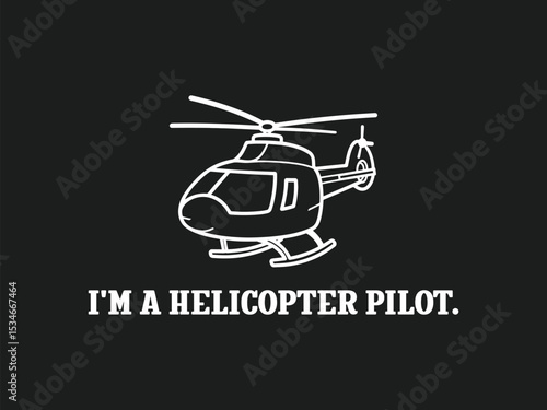 I’m a helicopter pilot proud aviation t shirt design for pilots