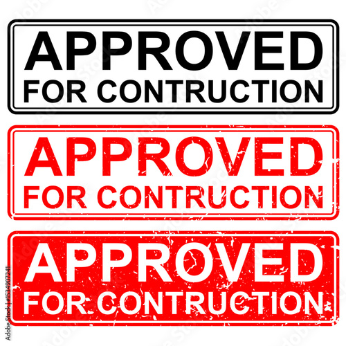 Approved for construction grunge stamped vector for official authorization, project readiness, or building permits. for industrial, architectural, or work-in-progress themes with a distressed stamped