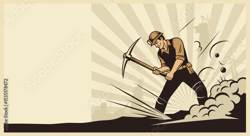 Miner Using Pickaxe in Action on Industrial Background for Construction Blogs, Mining Education, Labor Awareness, and Vintage Poster Designs