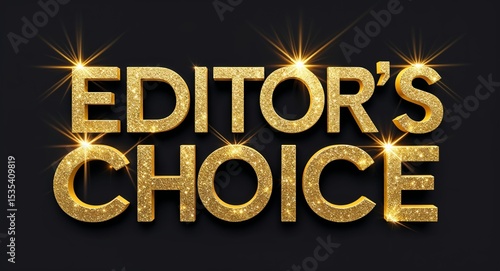 editors choice word lettering with glitter gold shining effect on plain black background