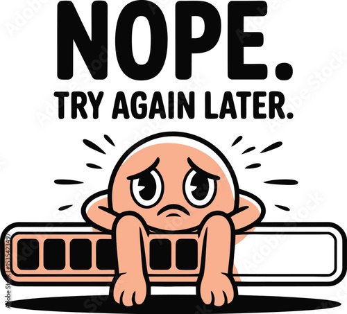 Sad Cartoon Character Waiting Loading Bar Try Again Later cute icon funny delay error image design  