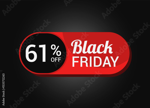 Black Friday 61% OFF Sale Sticker. Black Friday Sale Label. Sixty one, percent sale tag. Typography. Template for Banner, Promotion, Advertising, Web, Social Media post. Coupon. Vector.