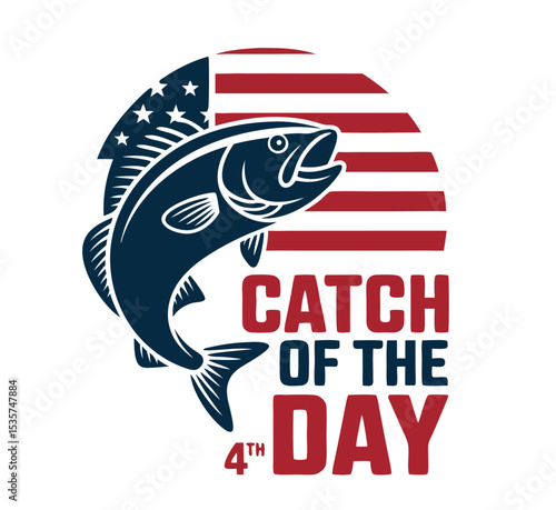 Patriotic American Fishing Catch of the Day Design