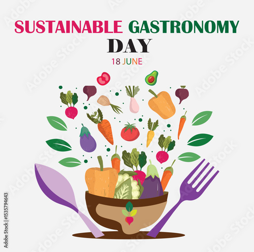 Sustainable Gastronomy Day highlights eco-friendly food practices that promote environmental health, cultural heritage, and responsible consumption.