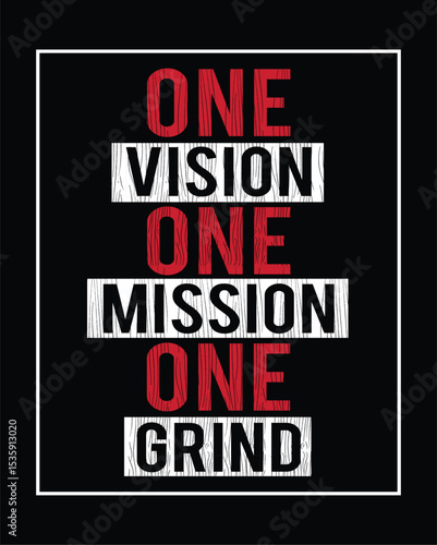 One Vision One Mission One Grind Motivational Typography Poster Design