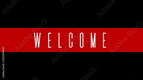 Animated Welcome Typography in Bold Red Banner on Black Background Perfect for Intro Videos, Greeting Screens, or Opening Messages in a Sleek and Professional Looping Animation Format