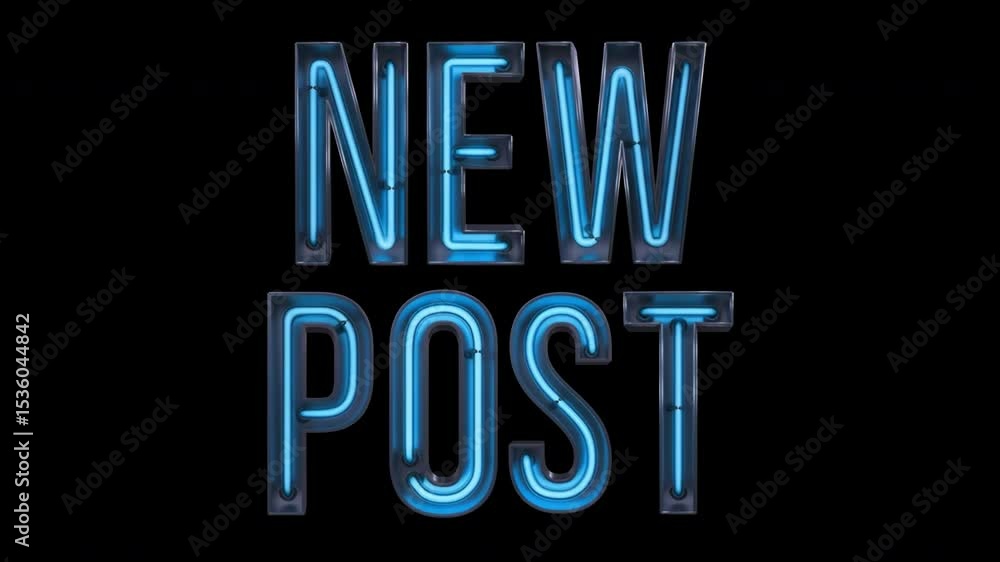 New Post Neon Sign Animation | 3D Blue Glowing Text on Transparent Background – 4K New Post Neon Sign Animation | 3D Blue Glowing Text on Transparent Background – 4K