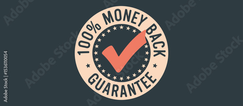 100 Percent Money Back Guarantee Badge Seal
