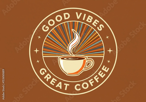 Good Vibes Great Coffee Retro Style Emblem