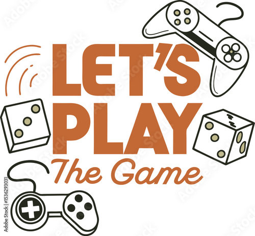 lets play the  game typography t-shirt Design Print Trend template downloads   