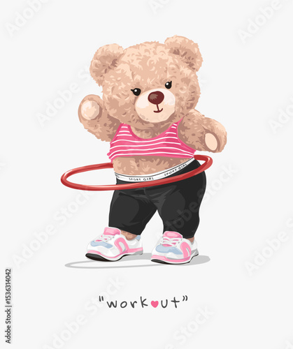 workout slogan with cute girly bear doll playing hula hoop vector illustration hand drawn - not auto trace