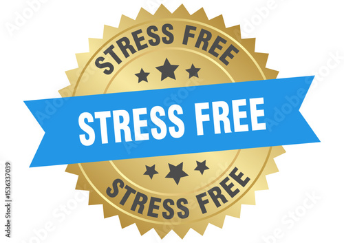 stress free. stress free round blue and gold label isolated on transparent background