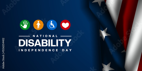 July Is National Disability Independence Day. American flag, hand, disability icon and heart. Suitable for posters, banners and social media. Blue background.