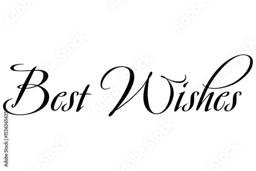 Best Wishes - Best Wishes word on white background
