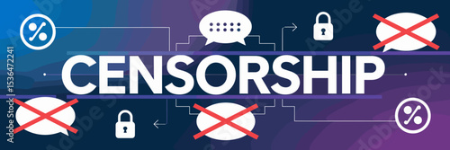 Graphic design of censorship text with crossed speech bubbles and locked icons – Perfect for free speech, media, and social commentary themes.