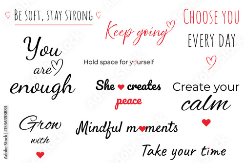 Inspirational quote bundle in stylish fonts with heart accents. Perfect for stickers, wall art, journals, t-shirts and digital use. Uplifting and feminine design.