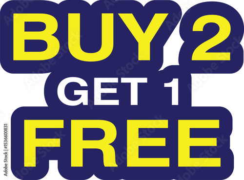 Buy 2 get 1 free, sale banner, discount tag