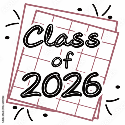 Class of 2026 graduation design stylish text