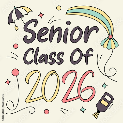 Senior class of 2026 graduation design cute illustration