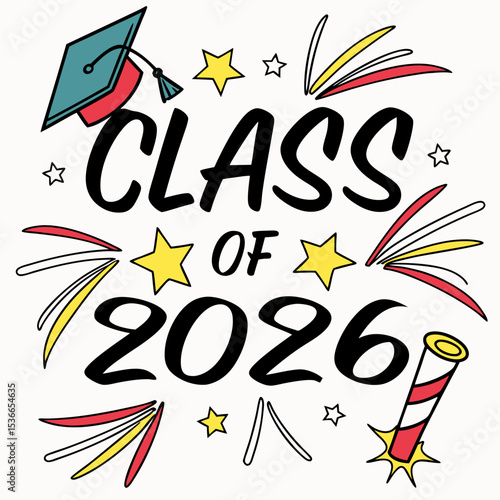 Class of 2026 graduation celebration design festive stars fireworks