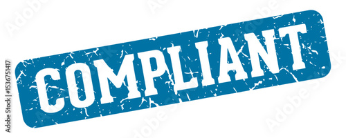 compliant rectangular sign. compliant stamp