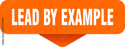 lead by example sticker. lead by example sign on transparent background