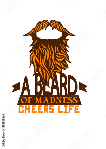 citation barbe beard madness cheers life moustache humour