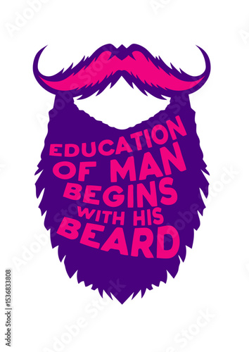 citation barbe education man begins beard humour drole