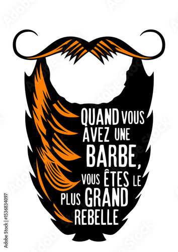 citation barbe rebelle humour moustache rebel