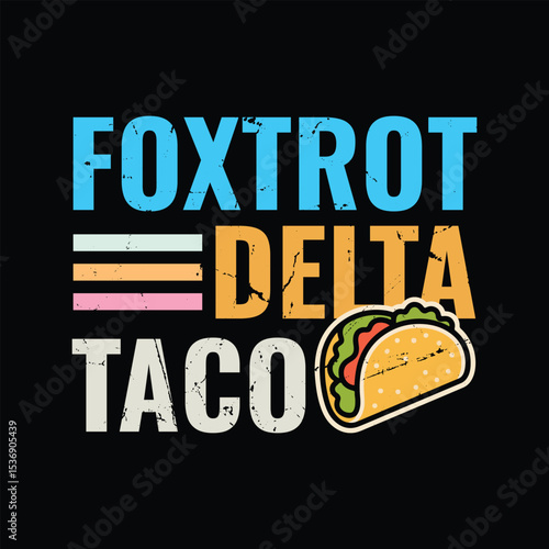 Foxtrot Delta Taco