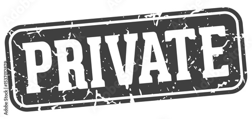 private rectangular sign. private stamp