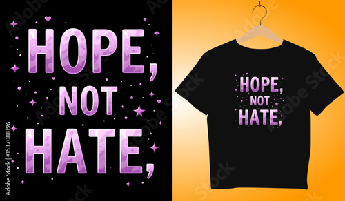 Hope Not Hate T-Shirt Design: Inspirational Graphic Tee with Purple Watercolor Text, Positive Message Apparel, Fashionable Protest Clothing