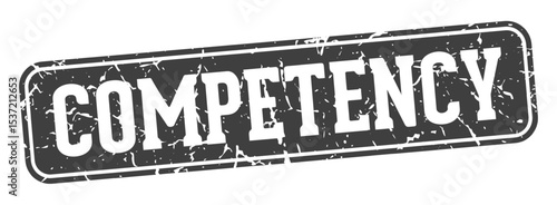 competency rectangular sign. competency stamp
